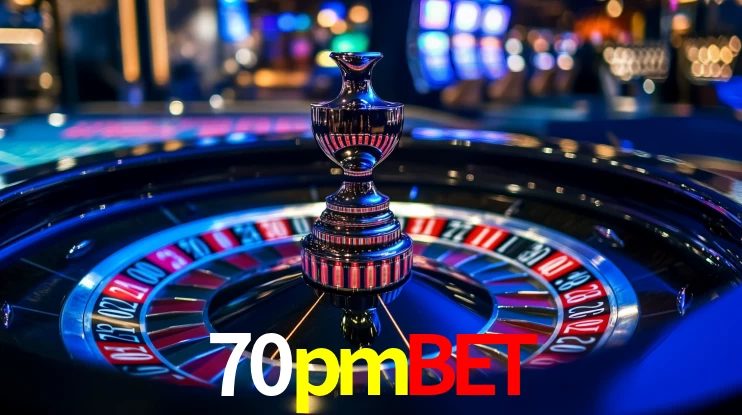 70pmbet: Jogos de Caça-Níqueis-Altas Recompensas, Roleta-Velocidade, Blackjack-Desafios Máximos